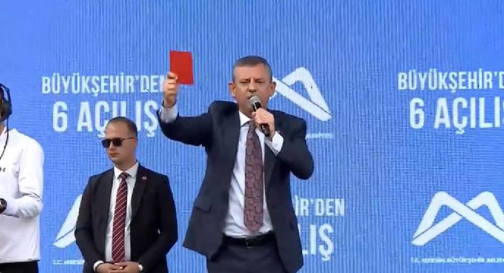 CHP Genel Başkanı Özgür Özel'den 'kırmızı kart' çağrısı