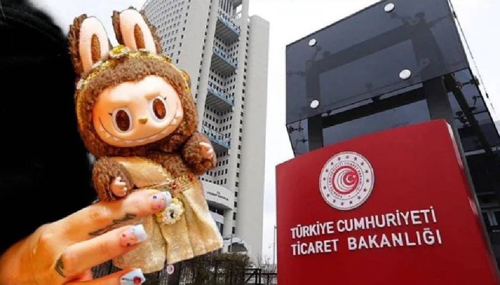 Ticaret Bakanlığı, kaçak Labubu'ları yakaladı…