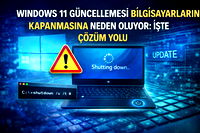 Windows 11 güncellemesi bilgisayarların kapanmasına sebep oluyor