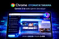 Chrome otomatik tarama özelliği Gemini 3 ile işleri devralıyor