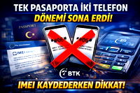 Tek pasaporta iki telefon dönemi sona erdi