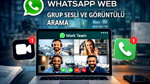 Whatsapp Webb'e grup sesli ve görüntülü konuşma geliyor