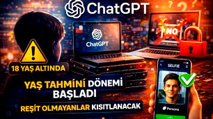 ChatGPT’de “yaş tahmini” özelliğini devreye aldı