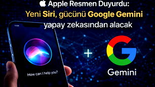 Apple'ın yapay zeka Siri programı için Gemini kullanılacak