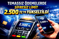 Temassız ödemelerde şifresiz limit 2.500TL'ye yükseltildi