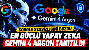 Google, yeni yapay zeka modeli Gemini 4 Argon’u tanıttı