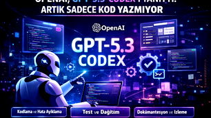 Open AI, Chat GPT -5.3'ü tanıttı