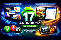 Android 17 için yeni detaylar ortaya çıktı