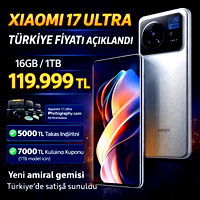 Xiaomi 17 Ultra Türkiye fiyatı açıklandı