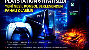 PlayStation 6’nın fiyatına ilişkin ilk detaylar