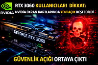 RTX 3000 serisi sahiplerine uyarı