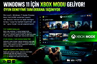 Windows 11'e Xbox modu geliyor