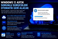 W11'de sorunlu sürücüler geri alınacak