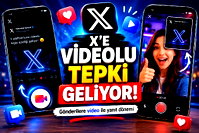 X'e videolu tepki özelliği geliyor