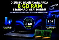 8GB Ram standartı geri döndü