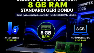 8GB Ram standartı geri döndü