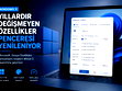 Windows 11'de yıllardır beklenen değişiklik geliyor