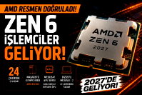 AMD, Zen 6 işlemcilerini doğruladı