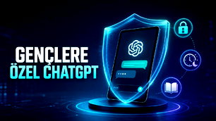 18 Yaş altına özel ChatGPT tanıtıldı