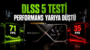 Nvdia DLSS 5 test edildi:"%50 Performans kaybı"