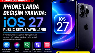Apple, Ios 27 Public Beta 3'ü yayınladı