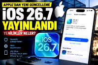 Apple iOS 26.7 yayınlandı: "Yeni güncelleme"