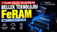 7 Yıldır gizlenen FeRAM detayları öğrenildi