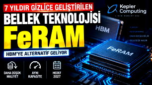 7 Yıldır gizlenen FeRAM detayları öğrenildi