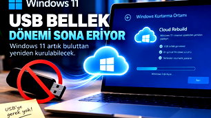 Windows 11'e Cloud Rebuild geliyor