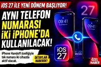 iOS 27 ile aynı numara iki iphone'da kullanılabilecek