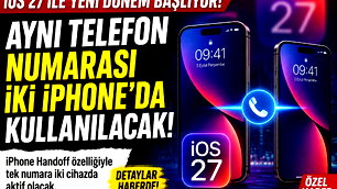 iOS 27 ile aynı numara iki iphone'da kullanılabilecek
